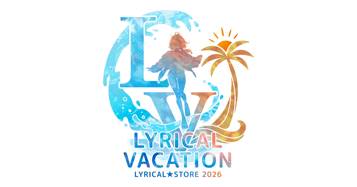 CAMPAIGN | LYRICAL☆STORE 2026